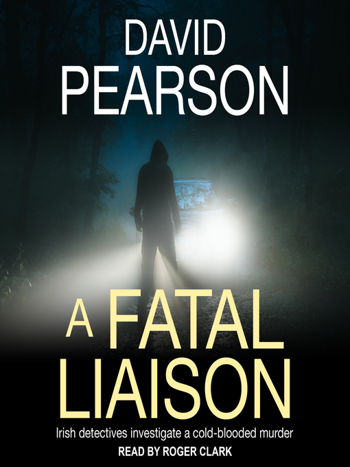 Title details for A Fatal Liaison by David Pearson - Available